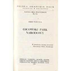 Ojcowski Park Narodowy. W dwudziestą rocznicę utworzenia Ojcowskiego Parku Narodowego