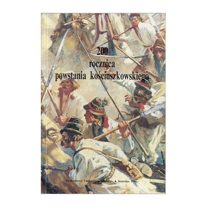 200 [Dwusetna] rocznica powstania kościuszkowskiego