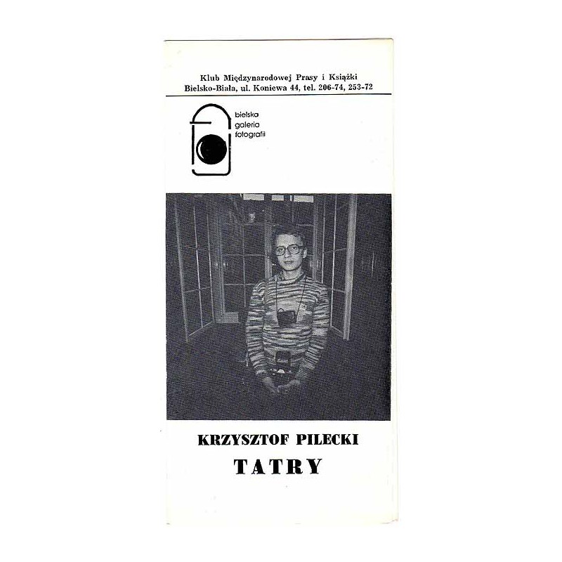 Krzysztof Pilecki - Tatry. Bielska Galeria Fotografii