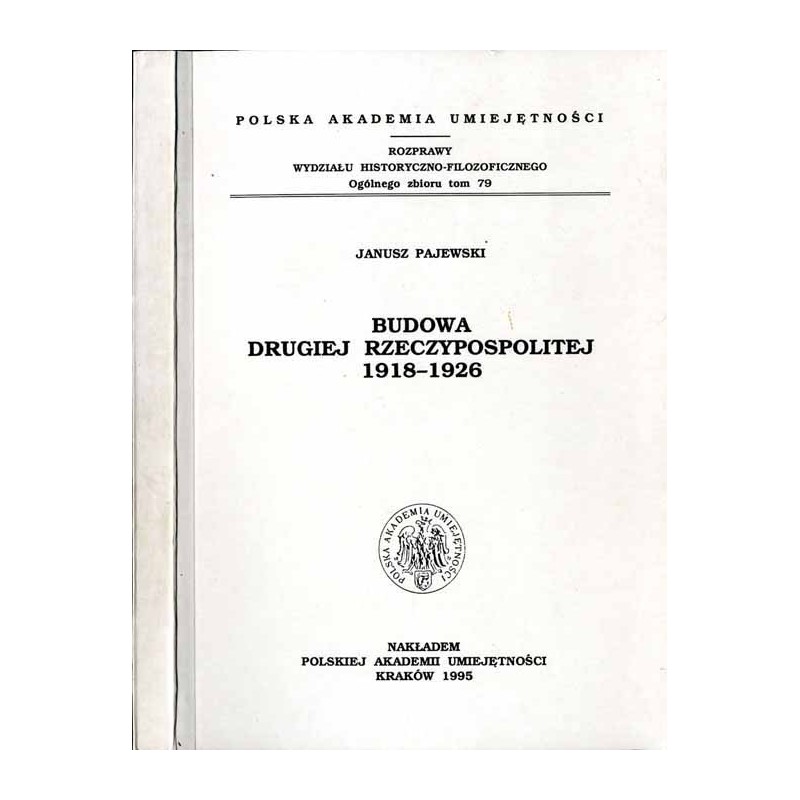 Budowa Drugiej Rzeczypospolitej 1918-1926
