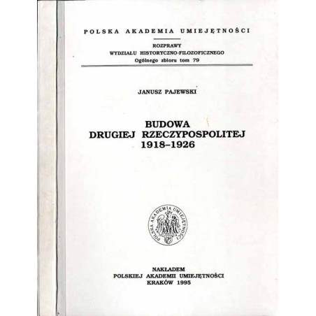 Budowa Drugiej Rzeczypospolitej 1918-1926