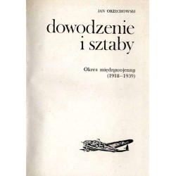 Dowodzenie i sztaby. [T. 3], Okres międzywojenny (1918-1939)
