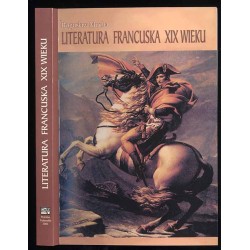 Literatura francuska XIX wieku. Wykłady o literaturze i kulturze europejskiej