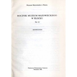 Rocznik Muzeum Mazowieckiego w Płocku. Nr 13 (1988): Archeologia (Galiński Tadeusz: Z badań nad pradziejami Kotliny Płockiej w p