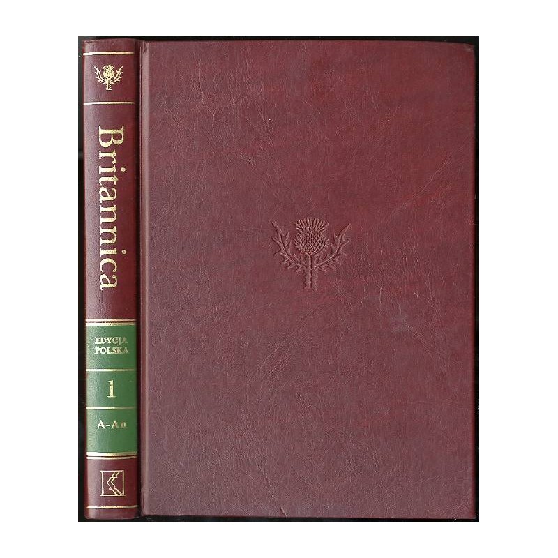 Britannica. Edycja polska. T.1: A-An