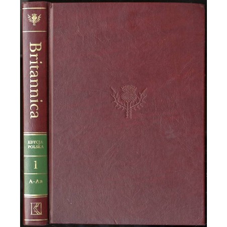 Britannica. Edycja polska. T.1: A-An