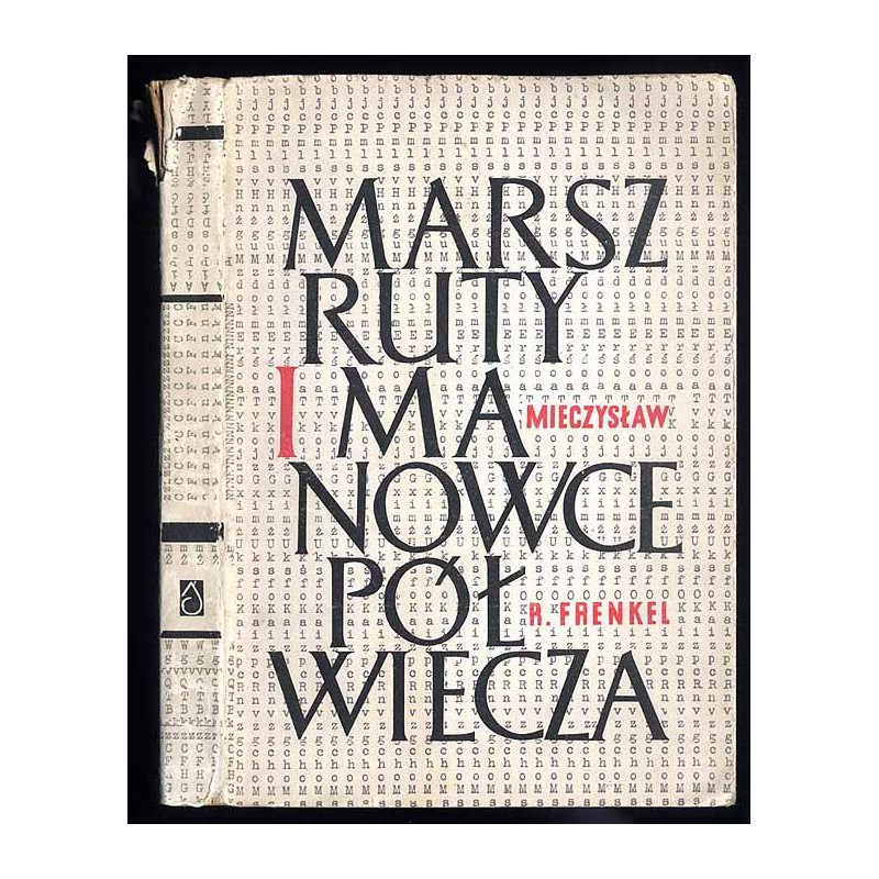 Marszruty i manowce półwiecza. Eseje