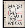Marszruty i manowce półwiecza. Eseje