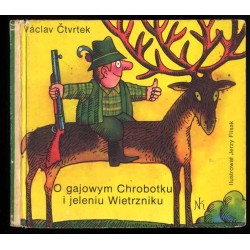 O gajowym Chrobotku i jeleniu Wietrzniku