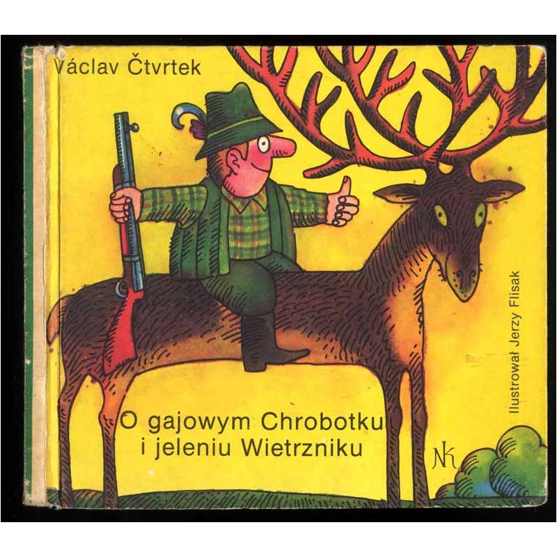O gajowym Chrobotku i jeleniu Wietrzniku