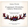 O gajowym Chrobotku i jeleniu Wietrzniku