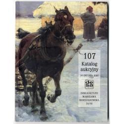 Dom Aukcyjny DESA UNICUM. 107 Aukcja malarstwa i rzemiosła artystycznego