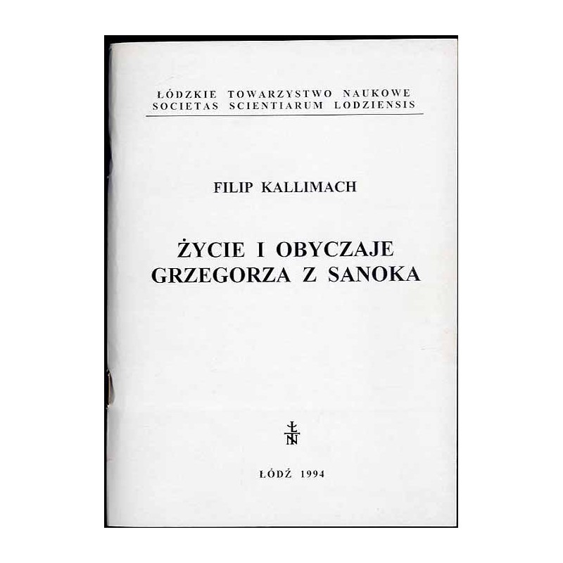 Życie i obyczaje Grzegorza z Sanoka