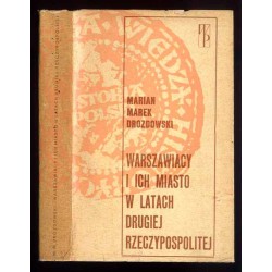 Warszawiacy i ich miasto w Drugiej Rzeczypospolitej