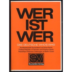 Wer ist wer? Das deutsche Who's Who XIX Ausgabe von Degeners Wer ist's? Bundesrepublik Deutschland und West-Berlin