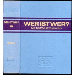 Wer ist wer? Das deutsche Who's Who XIX Ausgabe von Degeners Wer ist's? Bundesrepublik Deutschland und West-Berlin