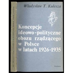 Koncepcje ideowo-polityczne obozu rządzącego w latach 1926-1935
