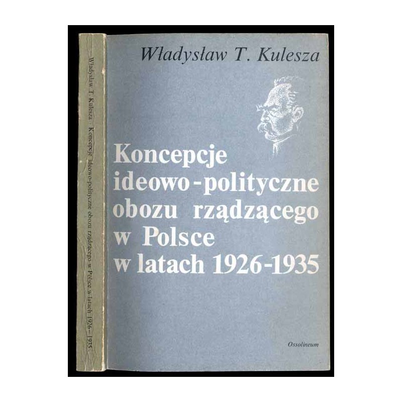 Koncepcje ideowo-polityczne obozu rządzącego w latach 1926-1935