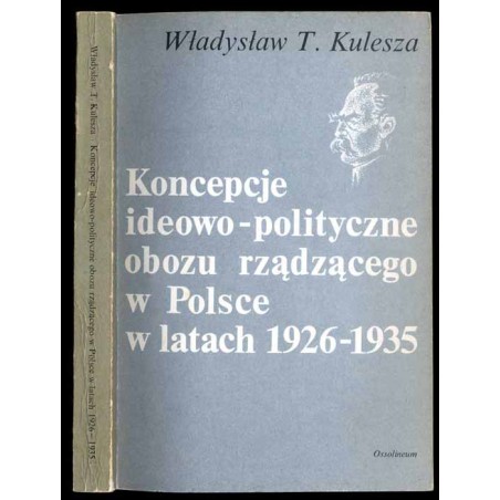 Koncepcje ideowo-polityczne obozu rządzącego w latach 1926-1935