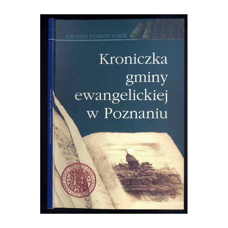 Kroniczka gminy ewangelickiej w Poznaniu 1767-1793