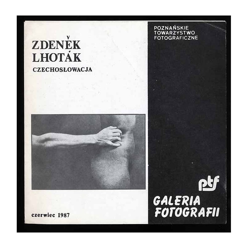 Zdeněk Lhoták. Czechosłowacja. Czerwiec 1987. Galeria Fotografii PTF