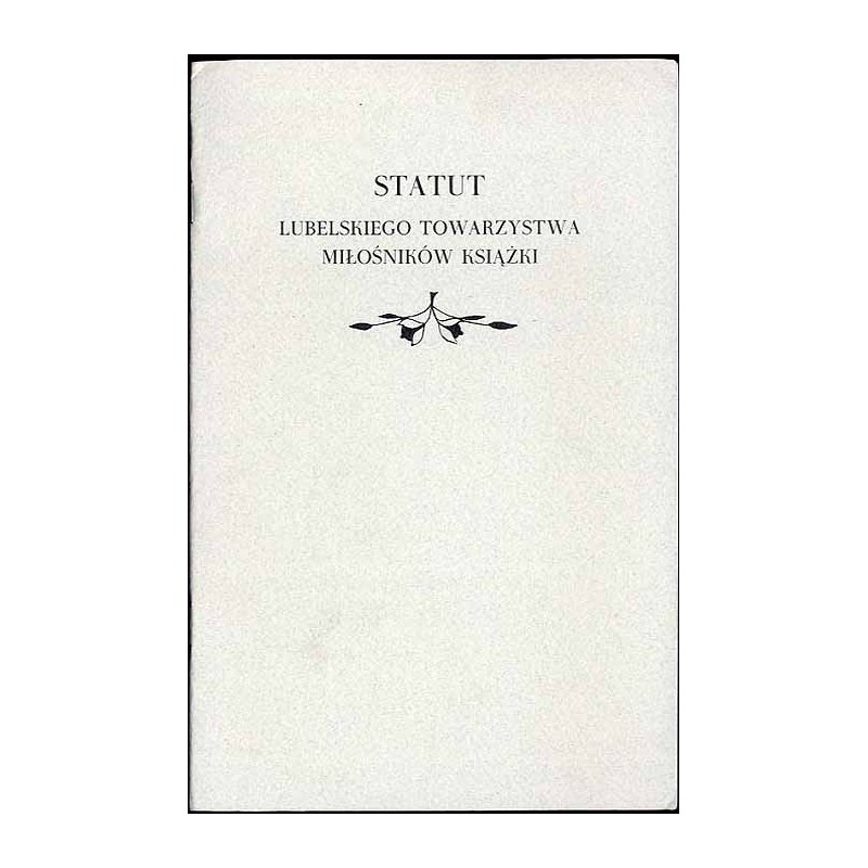 Statut Lubelskiego Towarzystwa Miłośników Książki