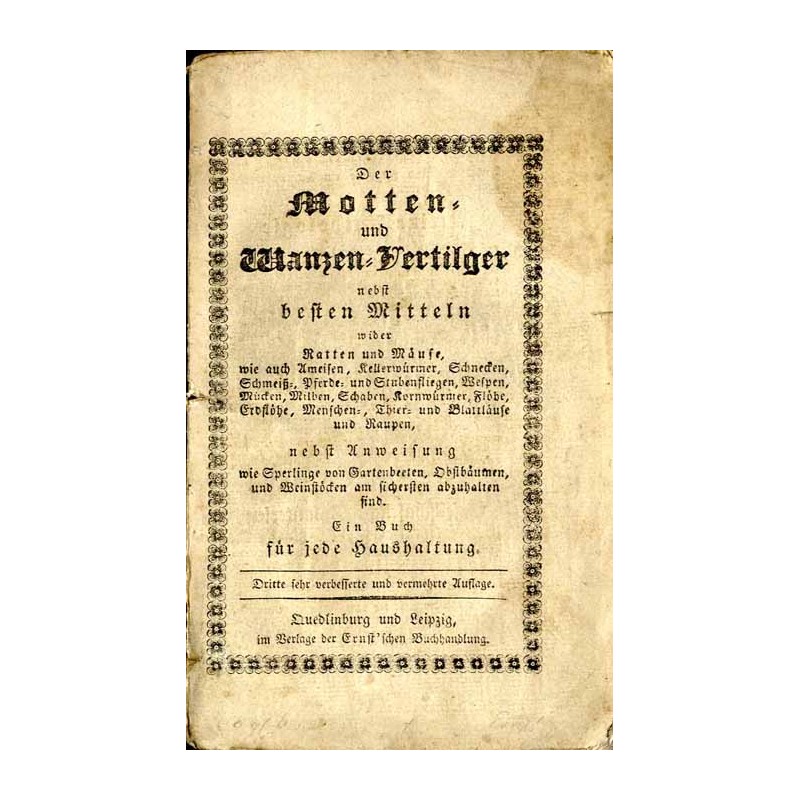 Der Motten und WanzenVertilger, nebst beste Mitteln wider Ratten und Mäuse [...]