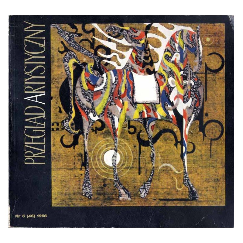 Przegląd Artystyczny. 1968. Nr 6 (46) (Listopad-Grudzień 1968) / Władysław Strzemiński / Leon Michalski / Marian Stroński / Fran