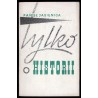 Tylko o historii