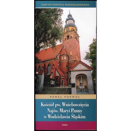 Kościół pw. Wniebowzięcia Najśw. Maryi Panny w Wodzisławiu Śląskim