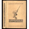 Neuzeitliches Handwerkszeug. Ein Lehrbuch für den Eisenwarenhandel