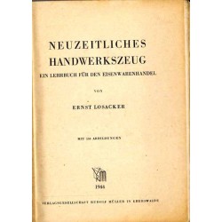 Neuzeitliches Handwerkszeug. Ein Lehrbuch für den Eisenwarenhandel