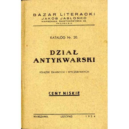 Bazar Literacki Jakób Jabłonko. Katalog nr 20. Dział antykwarski książek dawnych i wyczerpanych