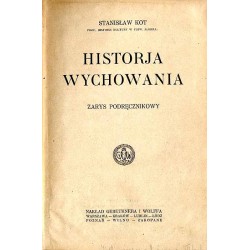 Historja wychowania. Zarys podręcznikowy