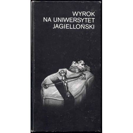 Wyrok na Uniwersytet Jagielloński - 6 listopada 1939