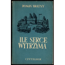Ile serce wytrzyma. Opowiadania