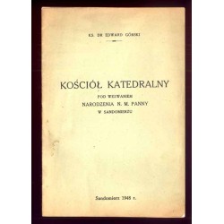 Kościół katedralny pod wezwaniem Narodzenia N. M. Panny w Sandomierzu