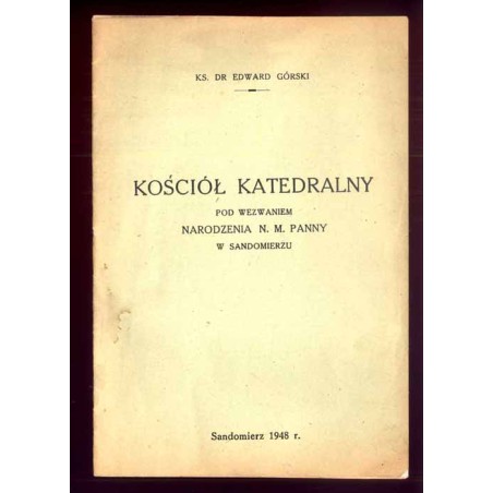 Kościół katedralny pod wezwaniem Narodzenia N. M. Panny w Sandomierzu