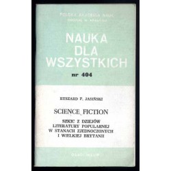 Science fiction. Szkic z dziejów literatury popularnej w Stanach Zjednoczonych i Wielkiej Brytanii