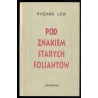 Pod znakiem starych foliantów. Cztery szkice o sprawach żydowskich i książkowych