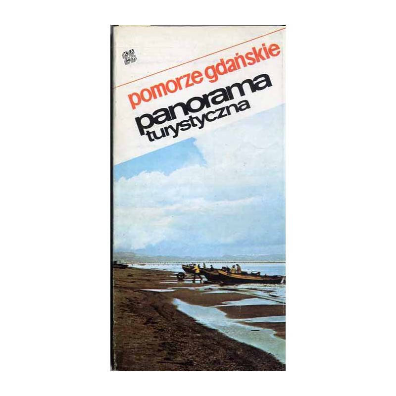 Pomorze Gdańskie. Panorama turystyczna