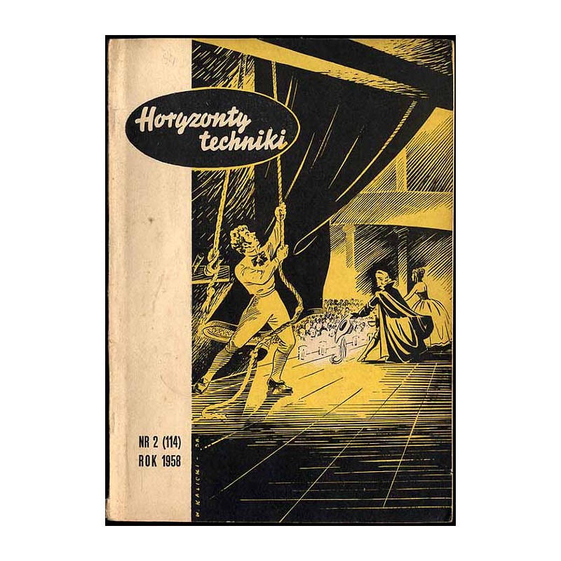 Horyzonty Techniki. Organ Naczelnej Organizacji Technicznej i Towarzystwa Wiedzy Współczesnej. R.11 (1958). Nr 2 (114) (Luty 195