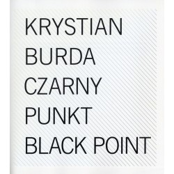 Krystian Burda. Czarny punkt. Black point