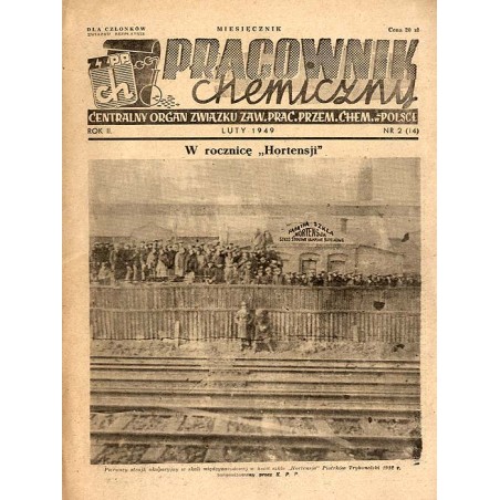 Pracownik Chemiczny. Centralny Organ Związku Zaw[odowego] Prac[owników] Przem[ysłu] Chem[icznego] w Polsce. R.2 (1949). Nr 2(14)