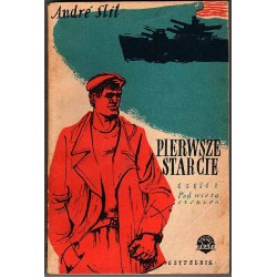 Pierwsze starcie. [T.1]: Pod wieżą ciśnień