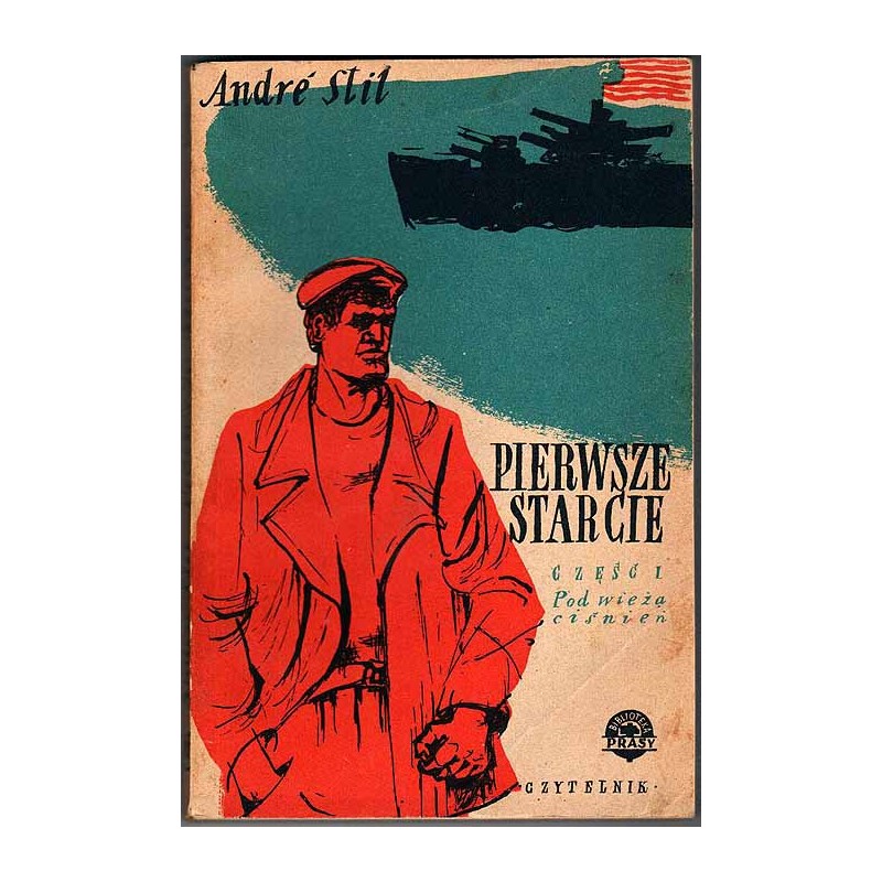 Pierwsze starcie. [T.1]: Pod wieżą ciśnień