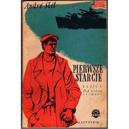 Pierwsze starcie. [T.1]: Pod wieżą ciśnień