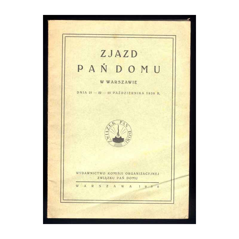Zjazd Pań Domu w Warszawie dnia 21-22-23 października 1930 r