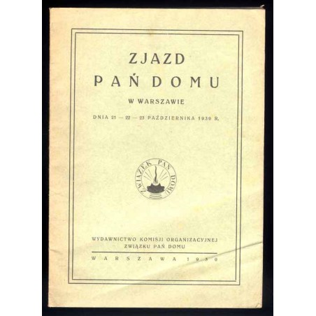 Zjazd Pań Domu w Warszawie dnia 21-22-23 października 1930 r