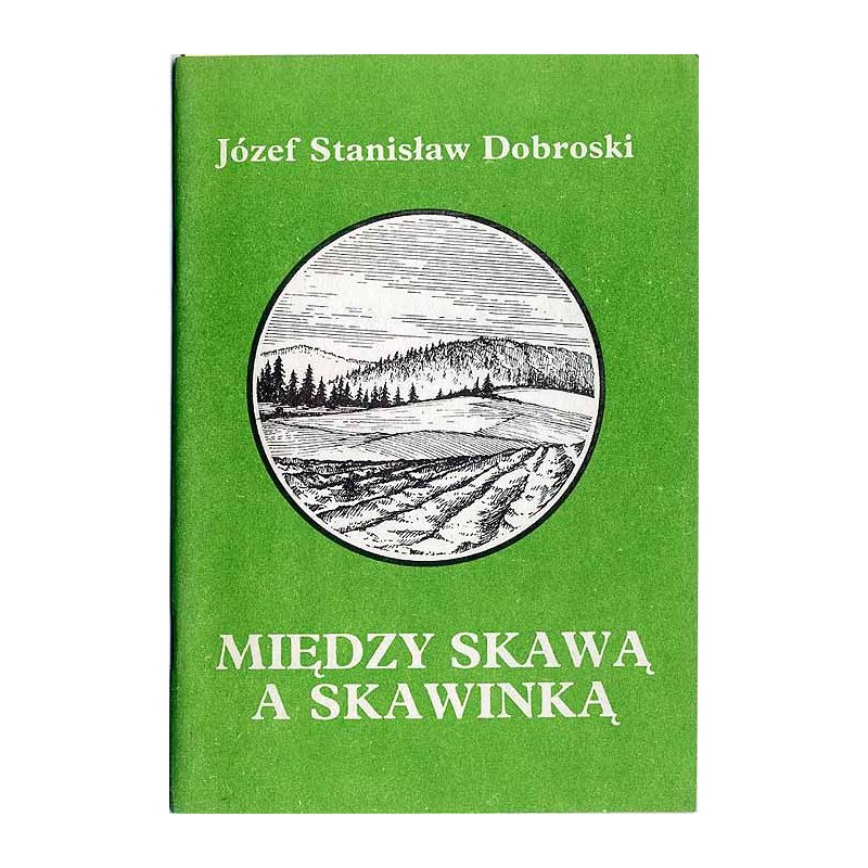 Między Skawą a Skawinką. Przewodnik turystyczny